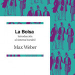 La Bolsa de Max Weber