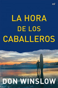 La Hora de los Caballeros de Don Winslow
