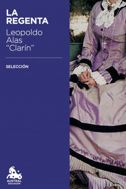 La Regenta. Selección de Leopoldo Alas «Clarín»