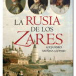 La Rusia de los Zares de