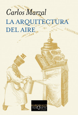 La arquitectura del aire de Carlos Marzal