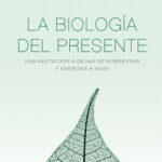La biología del presente de Sergi TorresDavid del Rosario