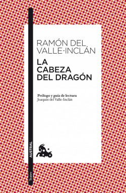 La cabeza del dragón de Ramón del Valle-Inclán