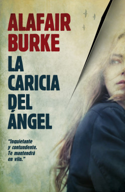 La caricia del ángel de Alafair Burke