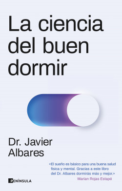 La ciencia del buen dormir de Dr. Javier Albares