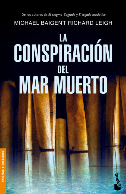 La conspiración del mar Muerto de Michael BaigentRichard LeighMichael Baigent | Richard Leigh