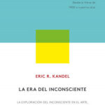 La era del inconsciente de Eric R. Kandel