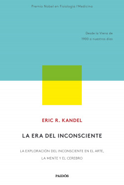 La era del inconsciente de Eric R. Kandel