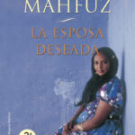 La esposa deseada de Naguib MahfuzNaguib Mahfuz