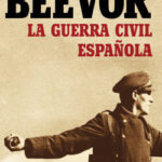 La guerra civil española de Antony Beevor