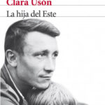 La hija del Este de Clara UsónClara Usón