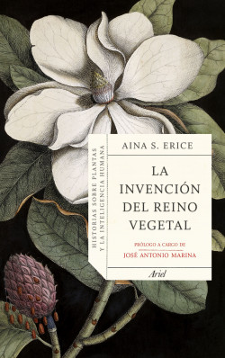 La invención del reino vegetal de Aina S. Erice