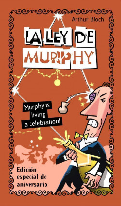 La ley de Murphy. Murphy is living a celebration! de Arthur Bloch