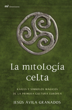 La mitología celta de Jesús Ávila Granados