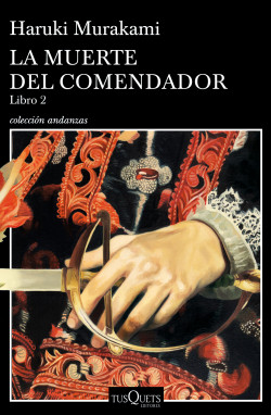 La muerte del comendador (Libro 2) de Haruki MurakamiHaruki Murakami