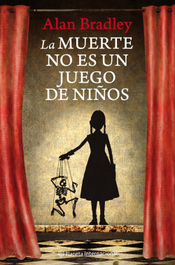 La muerte no es un juego de niños de Alan BradleyAlan Bradley