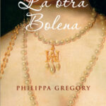 La otra Bolena de Philippa Gregory