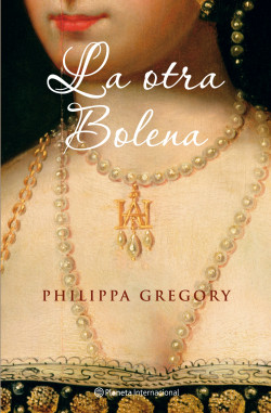 La otra Bolena de Philippa Gregory