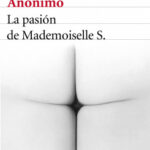 La pasión de Mademoiselle S. de Anónimo