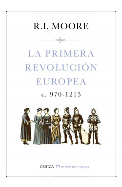 La primera revolución europea de R. I. Moore