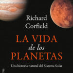 La vida de los planetas de
