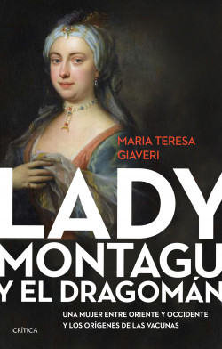 Lady Montagu y el dragomán de María Teresa Giaveri