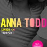 Landon. Todo por ti de Anna Todd