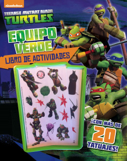Las Tortugas Ninja. Equipo verde. Libro de actividades de