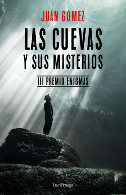 Las cuevas y sus misterios de