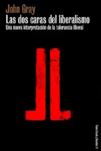 Las dos caras del liberalismo de John Gray