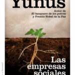 Las empresas sociales de Muhammad Yunus