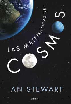 Las matemáticas del cosmos de Ian Stewart
