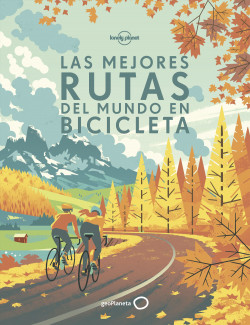 Las mejores rutas del mundo en bicicleta de