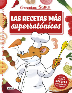 Las recetas más superratónicas de Geronimo Stilton