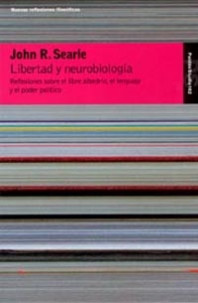 Libertad y neurobiología de John R. Searle