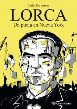 Lorca, un poeta en Nueva York de Carles Esquembre