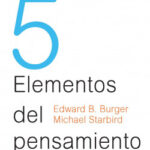 Los 5 Elementos del pensamiento efectivo de Edward B.BurgerMichael Starbird