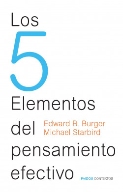 Los 5 Elementos del pensamiento efectivo de Edward B.BurgerMichael Starbird