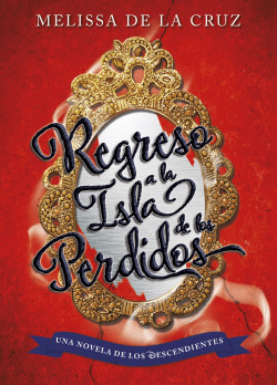 Los Descendientes. Regreso a la Isla de los Perdidos de Disney