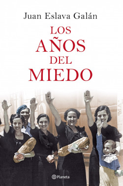 Los años del miedo de Juan Eslava Galán
