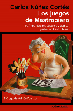 Los juegos de Mastropiero de Carlos Núñez Cortés