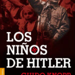 Los niños de Hitler de Guido Knopp