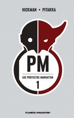 Los proyectos Manhattan nº 01/06 de Jonathan HickmanNick Pitarra