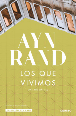 Los que vivimos de Ayn RandAyn Rand