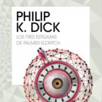 Los tres estigmas de Palmer Eldritch de Philip K. Dick