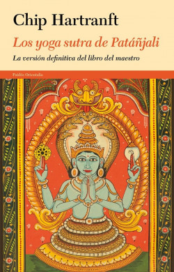 Los yoga sutra de Patáñjali de Chip Hartranft