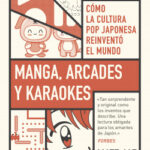 Manga, arcades y karaokes de Matt Alt