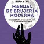 Manual de brujería moderna de Midia Star