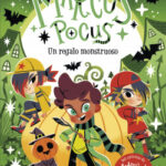 Marcus Pocus 2. Un regalo monstruoso de Pedro MañasDavid Sierra Listón