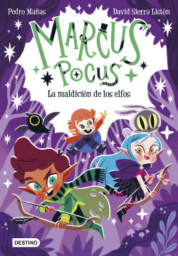 Marcus Pocus 3. La maldición de los elfos de Pedro MañasDavid Sierra Listón